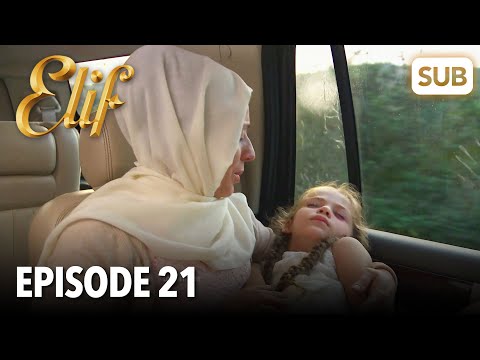 Elif Episode 21 | English Subtitle