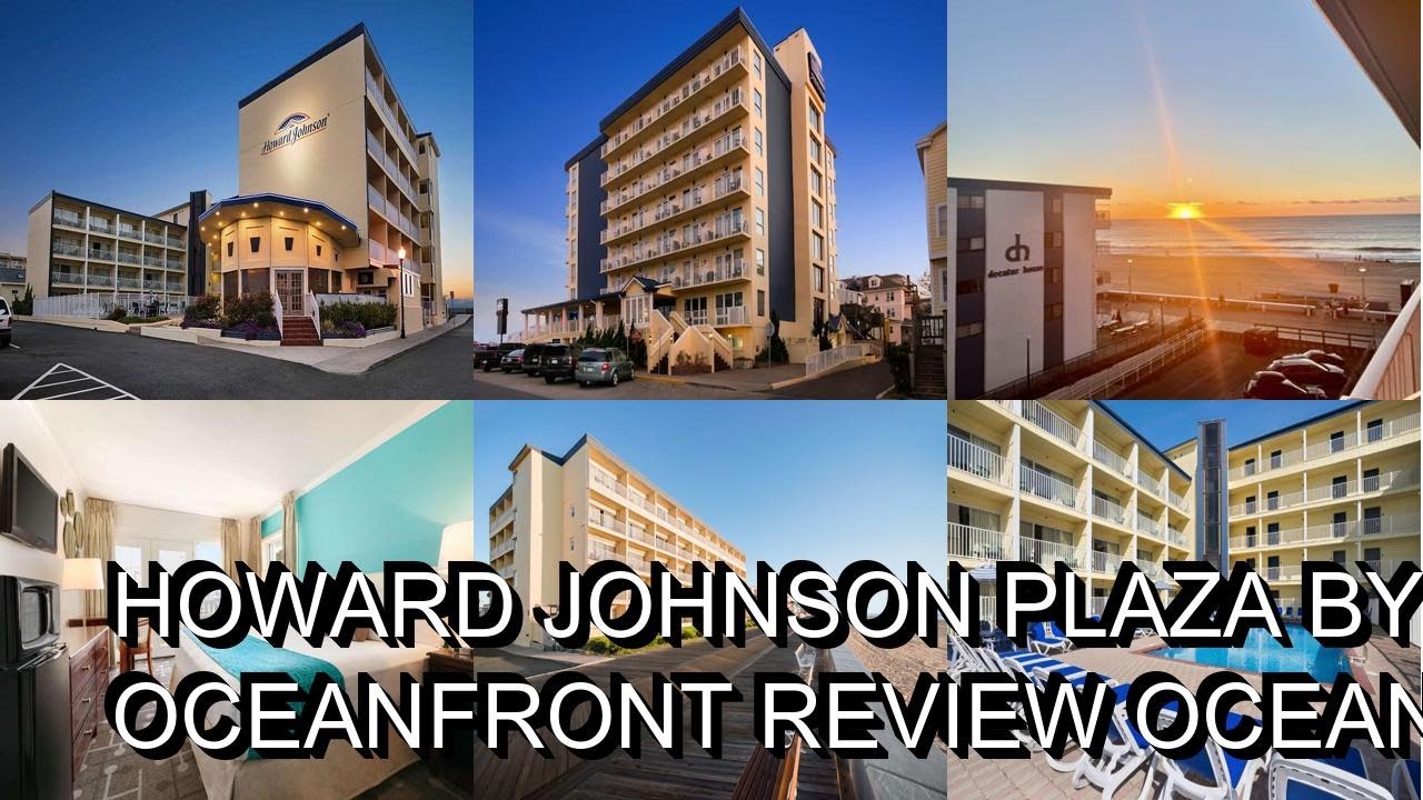 Howard Johnson Plaza by Wyndham Ocean City Oceanfront Review  Ocean City  United States of America