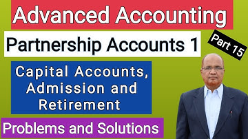 Advanced Accounting I Partnership Accounts 1 I Problems and Solutions I Part 15 I Hasham Ali Khan I