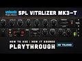 SPL Vitalizer Mk3-T Plugin – Mix &amp; Mastering Finisher | First Look - Playthrough (No Talking)