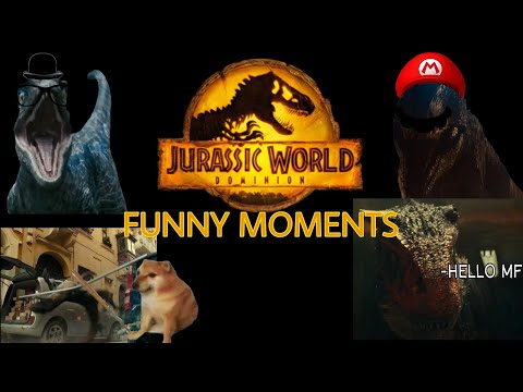 Jurassic World Dominion Funny Moments