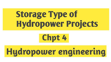 Chpt4 Storage Type of Hydropower Projects- Hydropower Engineering #dipakdahal #engineering