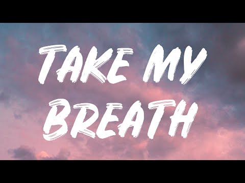 The Weeknd - Take My Breath (Lyrics)