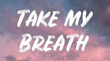 The Weeknd - Take My Breath (Lyrics)