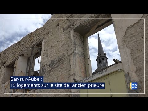 Bar sur Aube: 15 logements sur le site de l’ancien prieuré JT Canal32  22.07.22