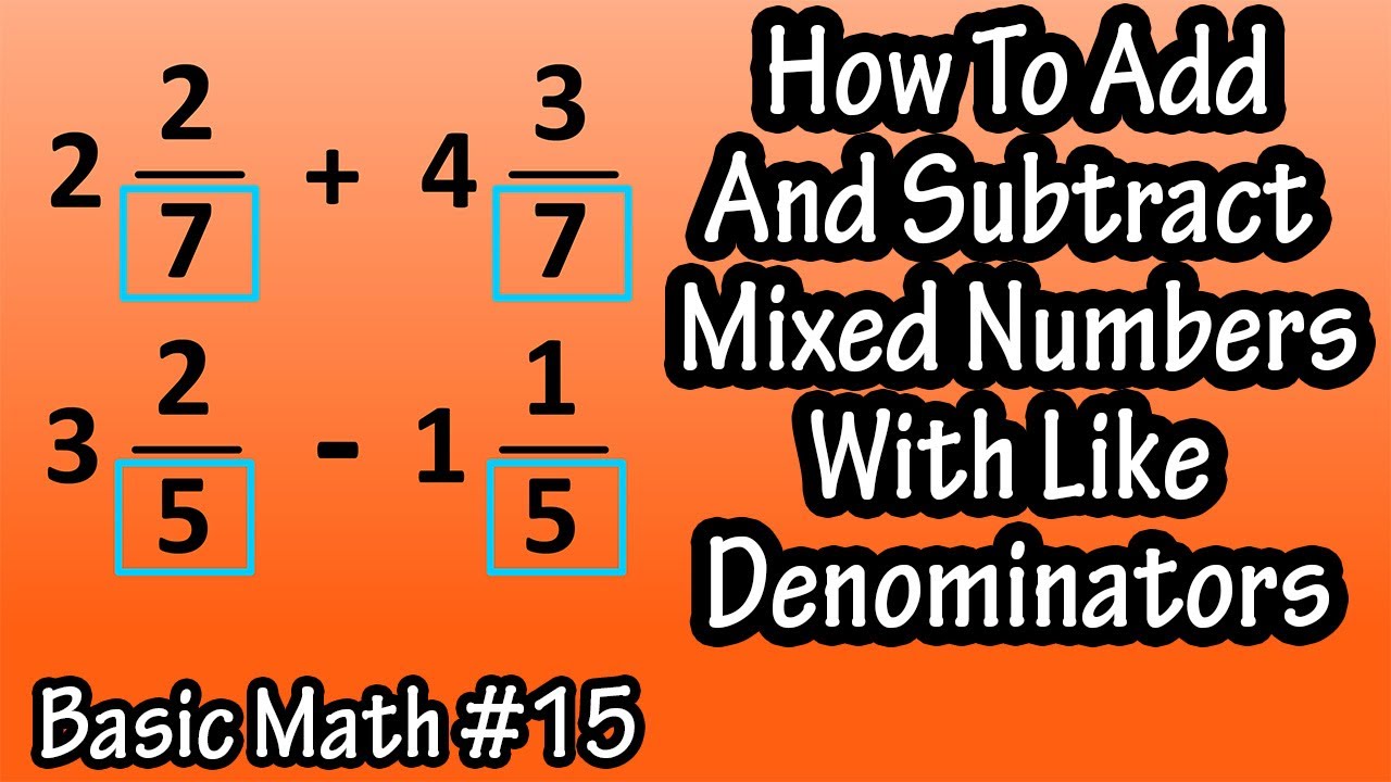 Add And Subtract Mixed Numbers Examples
