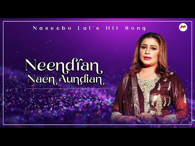 Neendran Naen Aundian | Most famous Song | Naseebo Lal | M3tech class=