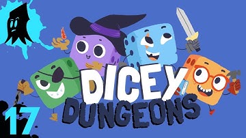 Expect the Unexpected // Dicey Dungeons - Episode 17