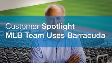 MLB Team Uses Barracuda | Barracuda Networks