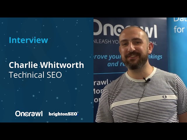 Interview with Charlie Whitworth - BrightonSEO