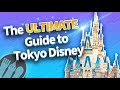 The ULTIMATE Guide to Tokyo Disney