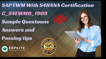 SAP EWM with S4HANA Certification C S4EWM 1909 Sample Questions and Answers and passing tips