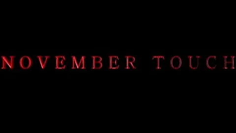 November Touch (Official 2004 Trailer)