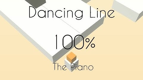Dancing Line | The Piano 100% Completed