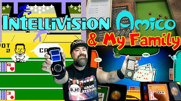 INTELLIVISION AMICO & My Family