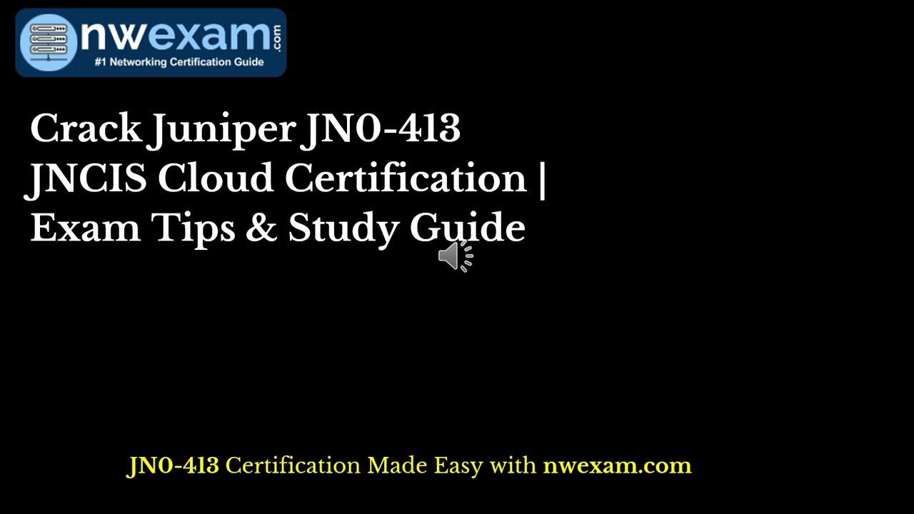 [UPDATED] Crack Juniper JN0-413 JNCIS Cloud Certification | Exam Tips & Study Guide