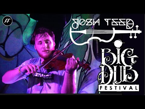 JOSH TEED SHREDDING THE VIOLIN LIVE AT BIG DUB MUSIC FESTIVAL
