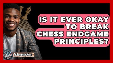 Is It Ever Okay To Break Chess Endgame Principles? - The Board Game Xpert