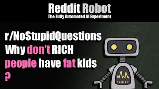 r/NoStupidQuestions - [18+] Why don't RICH people have fat kids ?