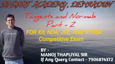 Application of Derivatives - Tangents and Normals(Part - 2)|JEE | NDA | Class - 12 |