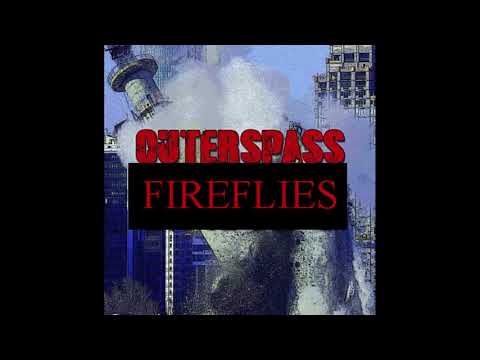 Outerspass - Fireflies