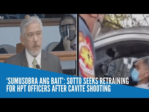 ‘Sumusobra ang bait’: Sotto seeks retraining for HPT officers after Cavite shooting