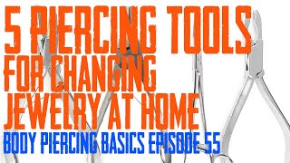 5 Piercing Tools for Changing Jewelry at Home - Body Piercing Basics EP 55 screenshot 5