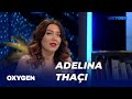 OXYGEN Pjesa 1 Adelina Thaçi 08 06 2024 OXYGEN Pjesa 1 Adelina Thaçi 08 06 2024