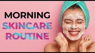 Morning Skincare Routine To Look Your Best screenshot 4