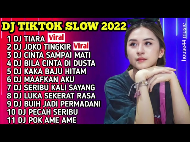 DJ TIKTOK SLOW 2022 - DJ TIARA - DJ JOKO TINGKIR - CINTA SAMPAI MATI  - DJ BILA CINTA DI DUSTA class=