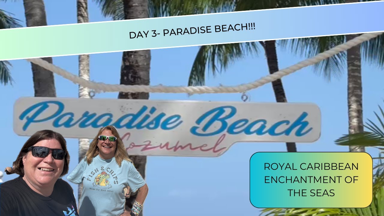 Enchantment of the Seas Day 3- Paradise Beach!!!!