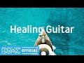 Healing Guitar: Relaxing Summer Cruise Music - Instrumental Music for Unwinding, Vacation, Chilling