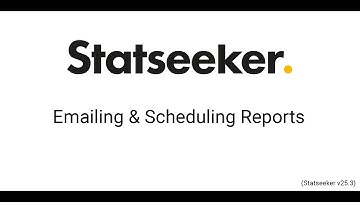 Emailing & Scheduling Reports (v25.3)