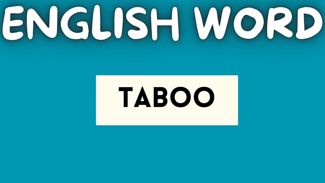 TABOO MEANING / ENGLISH ADVANCED WORDS