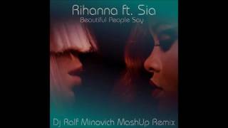 Rihanna ft  Sia ,David Guetta - Beautiful People Say (Dj Ralf Minovich MashUp Remix) Resimi