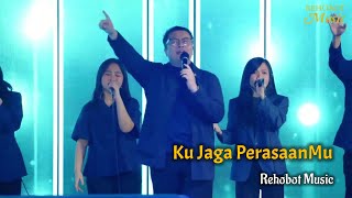 Ku Jaga Perasaan Mu (Live) - Rehobot Music