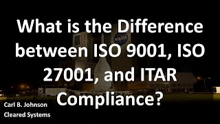 What Is The Difference Between Iso 9001, Iso 27001, And Itar Compliance?