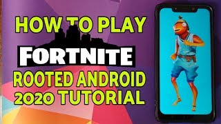 How To Play Fortnite on Rooted Android Devices (2020 Tutorial)