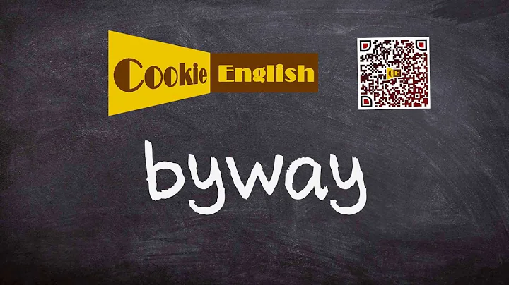 Byway   Pronunciation, Paraphrase, Listen & Practice