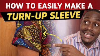 How To Make A Turn Up Sleeve (Detailed)