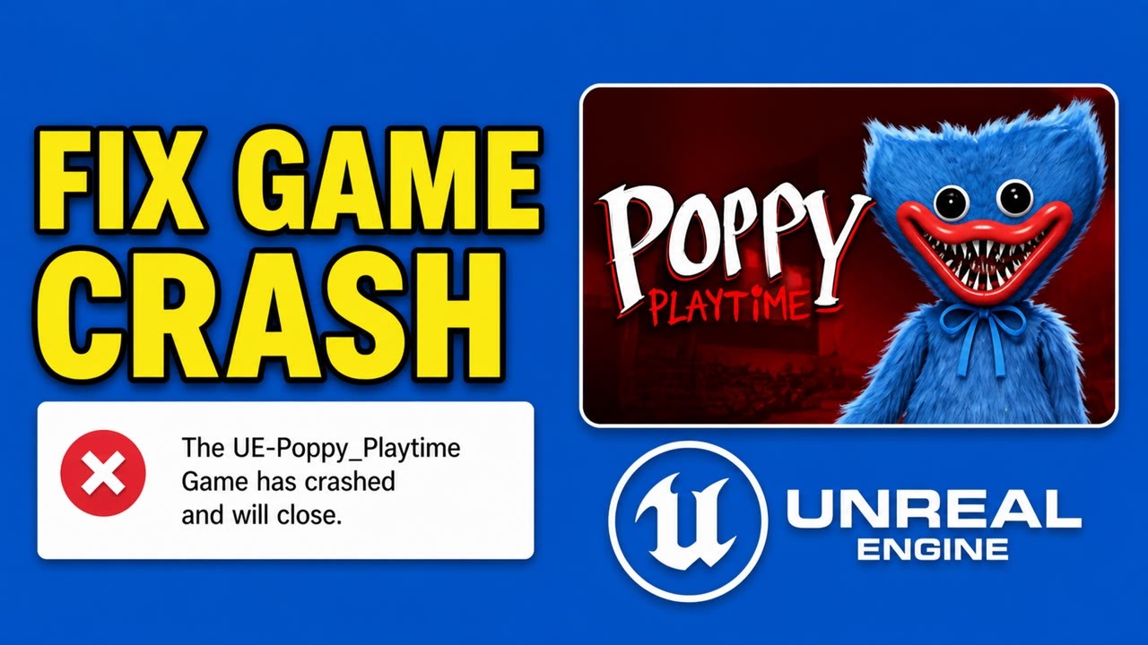 How To Fix The UE-Poppy_Playtime Game Has Crashed And Will Close - YouTube