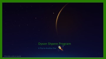 Dyson Sphere Program: A Trip to Another Star