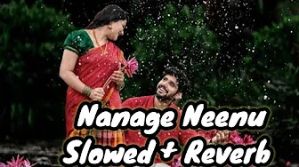 Nanage Neenu Full Song| Slowed + Reverb| Vijay Prakash, Rakshitha Suresh| Blossom Music Nanage Neenu Full Song| Slowed + Reverb| Vijay Prakash, Rakshitha Suresh| Blossom Music