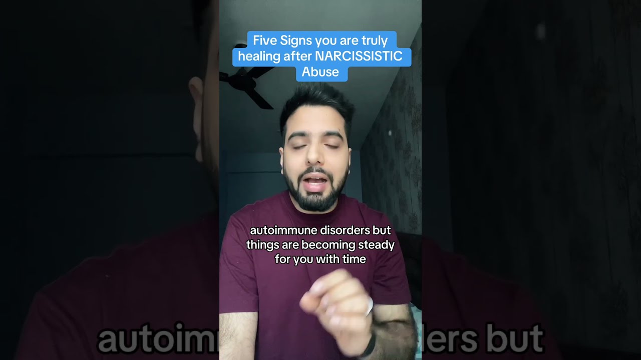 Five Signs You Are Truly Healing After Narcissistic Abuse Narcissist