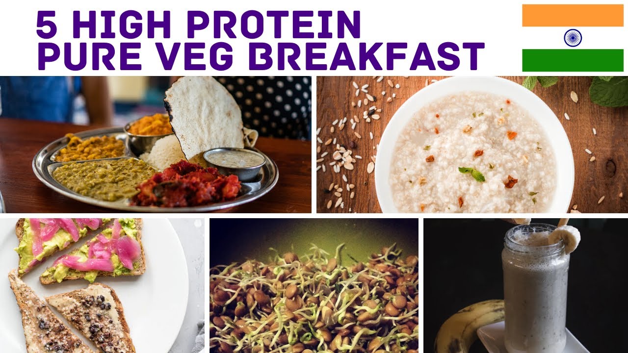 5 High Protein PURE VEG Breakfast Options for a week Indian high
