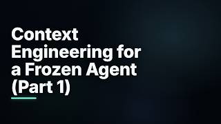 Context engineering | Without training the Agent (Part 1)