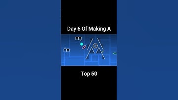 Day 6 Of Making A Top 50 Demon In Geometry Dash  #geometrydash #gdupdate #gd #gaming #shorts #gmd