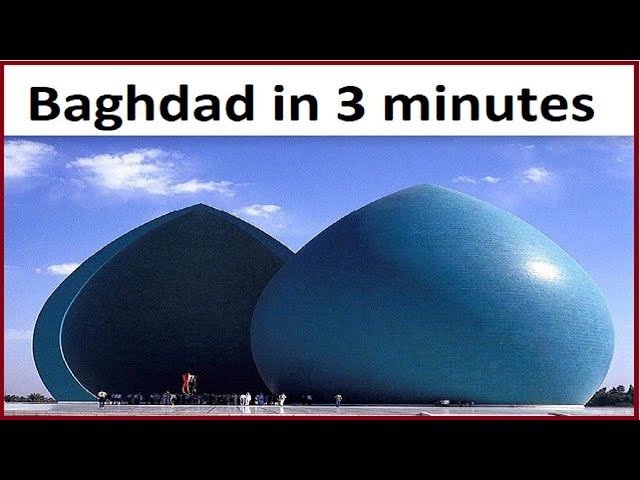 Baghdad in 3 minutes | capital of Iraq | Baghdad city class=