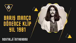 BARIŞ MANÇO / DÖNENCE KLİP / YIL 1981