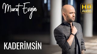 Video thumbnail of "Murat  Evgin - Kaderimsin"